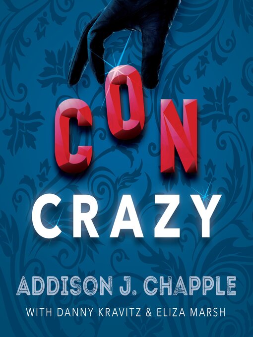Title details for Con Crazy by Addison J. Chapple - Wait list